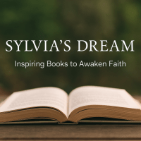 All Shall Be Well – Sylvia's Dream