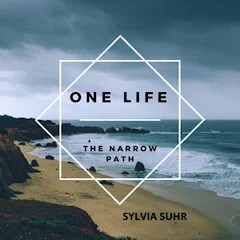 Audio book cover One Life the Narrow Path Sylvia Suhr